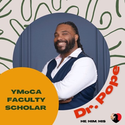 Picture of Dr. Pope, Faculty Scholar for Young Men of Color